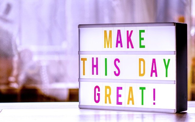make-the-day-great-4166221_640